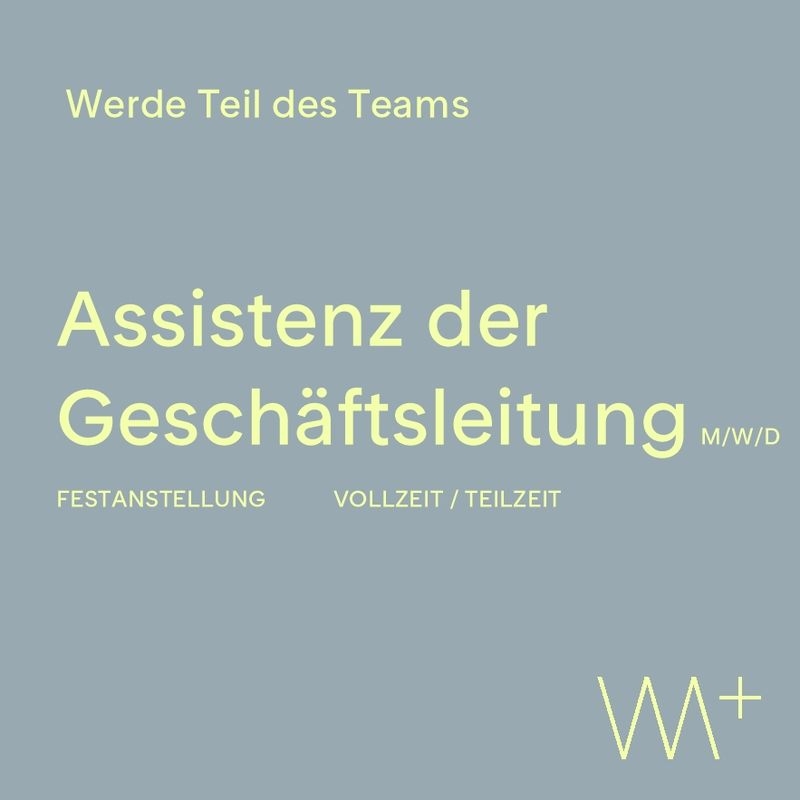 Stelle Assistenz der Geschäftsleitung