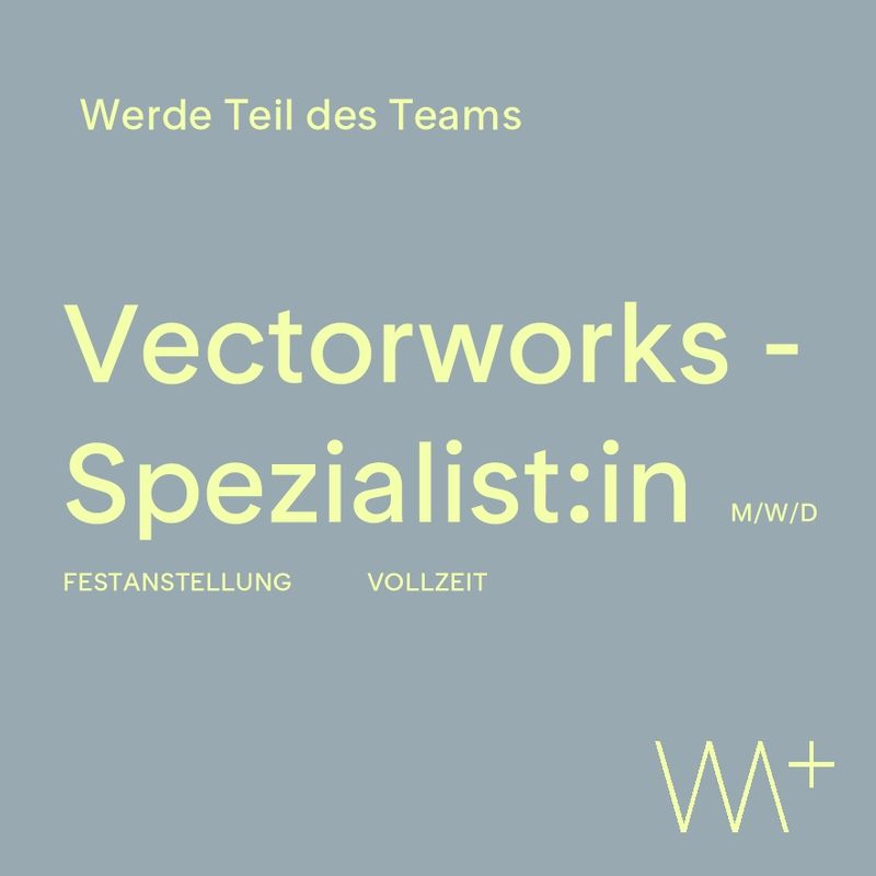 Stelle Vectorworks-Spezialist:in